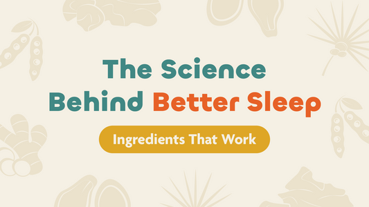 The Science Behind Better Sleep: Ingredients That Work