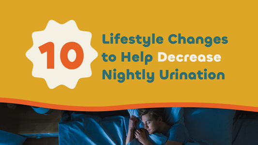10 Lifestyle Changes to Help Decrease Nightly Urination